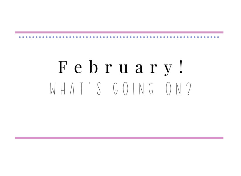 February what's going on