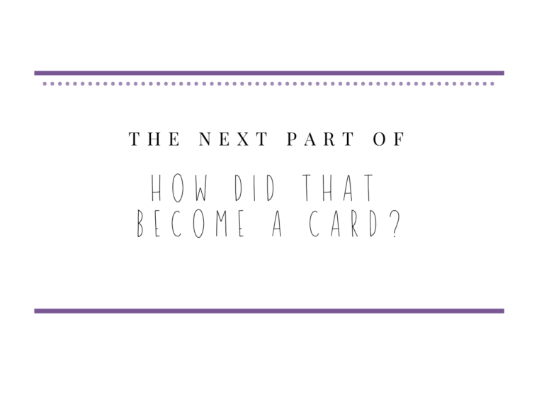 10 the next part of how did that become a card