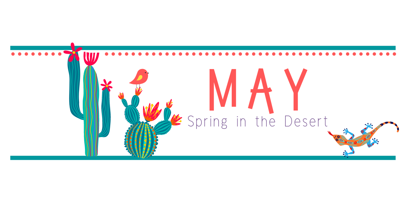 May 2022 Spring in the Desert