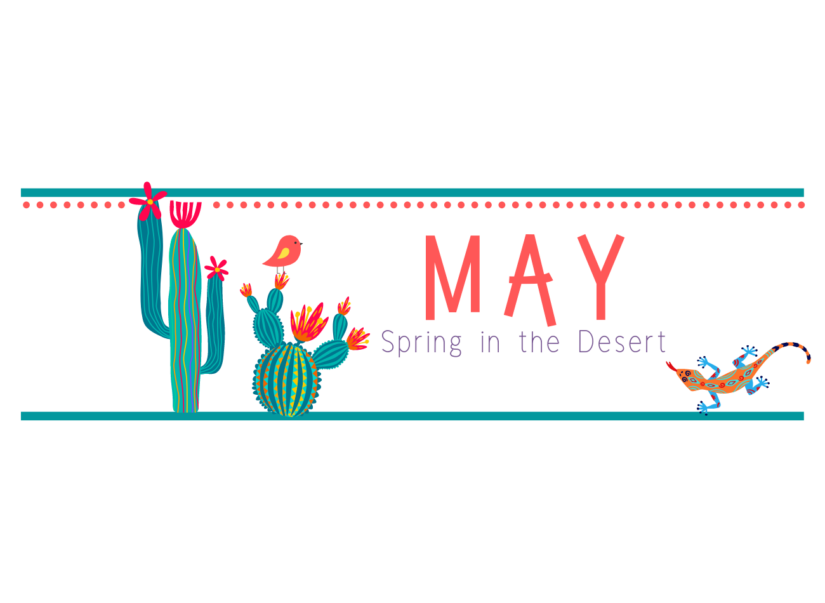 May 2022 Spring in the Desert